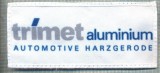 187 -EMBLEMA - TRIMET ALUMINIUM AUTOMOTIVE HARZGERODE -starea care se vede