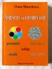 &quot;AMESTEC SI COMBINATIE&quot;, Oana Manolescu, 2014. Carte noua, Alta editura