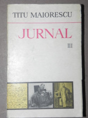 JURNAL-TITU MAIORESCU VOL III BUCURESTI 1980 foto