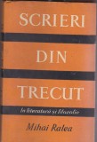 Mihai Ralea - Scrieri din trecut . In literatura si filozofie