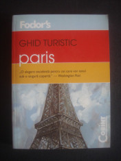 FODOR`S - GHID TURISTIC PARIS foto