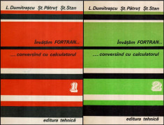 Invatam Fortran?conversand cu calculatorul Vol. I-II - Autor(i): L. Dumitrascu, St. Patrut, foto