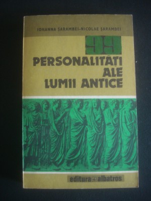 IOHANNA, NICOLAE SARAMBEI - PERSONALITATI ALE LUMII ANTICE foto