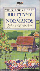 The which? Guide to Brittany and Normandy. The all-in-one guide to touring, walking, camping and beach holidays in North-West France - 33635 foto