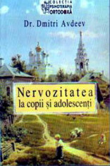 Nervozitatea la copii si adolescenti - Autor(i): Dimitri Avdeev foto