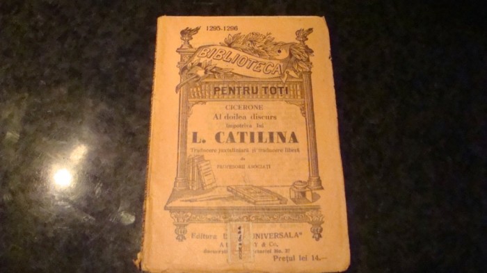 Cicerone , al doilea discurs impotriva lui Catilina-BPT interbelica nr 1295/1296 Cicerone , al doilea discurs impotriva lui Catilina-BPT interbelica nr 1295/1296