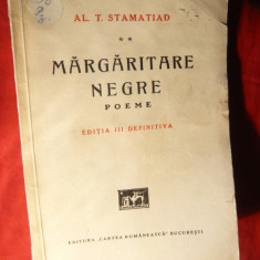 Al.T.Stamatiad - Margaritare Negre - Poeme - Ed.IIIa definitiva Ed.Cartea Rom