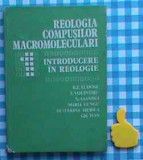 Reologia compusilor macromoleculari R. Z. Tudose vol. I introducere