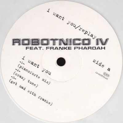 Robotnico feat. Franke Pharoah - I Want You_Replay (Vinyl White Color) foto