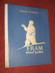 Cezar Petrescu - FRAM, ursul polar (desene si ilustratii color de N. Popescu) foto