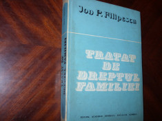 I. P. FILIPESCU - TRATAT DE DREPTUL FAMILIEI * foto