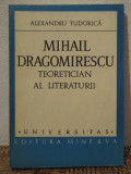 MIHAIL DRAGOMIRESCU UN TEORETICIAN AL LITERATURII-ALEXANDRU TUDORICA