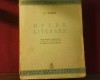 A. I. Odobescu Opere literare, ed. critica Scarlat Struteanu, ed. princeps 1938, 628 pagini