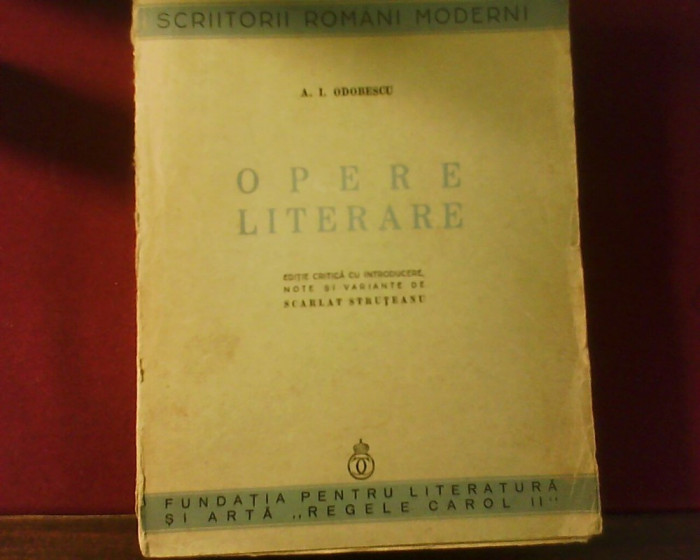 A. I. Odobescu Opere literare, ed. critica Scarlat Struteanu