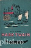 Petre Solomon - Mark Twain sau Aventurile umorului