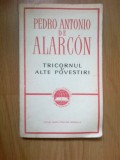 E1 Pedro Antonio de Alarcon - Tricornul si alte pove stiri, 1966