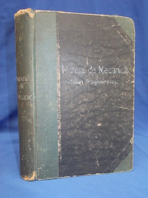 ING. LORENT ALEXANDRU - MANUAL MECANIC ( CAZANE,MOTOARE,LOCOMOBILE ) , 1920 # foto