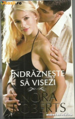 Nora Roberts - Indrazneste sa visezi foto