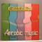 AEROBIC MUSIC (EDE 03081/ELECTRECORD ) - VINIL stare PERFECTA