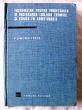 INDRUMATOR PENTRU PROIECTAREA SI INCERCAREA IZOLARII TERMICE SI FONICE IN CONSTRUCTII - Eugeniu Dimitriu-Valcea, 1968. Tiraj 2640 exemplare, Tehnica