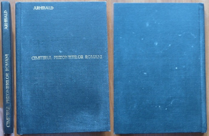 Archibald, Cimitirul prizonierilor romani, Impresii din timpul razboiului, 1921