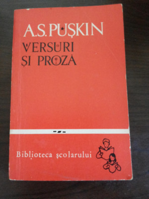 A. S. PUSKIN - Versuri si Proza - Biblioteca Scolarului, 1965, 292 p. foto