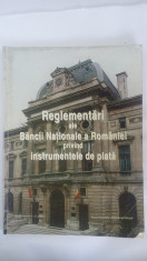 REGLEMENTARI ALE BANCII NATIONALE ALE ROMANIEI PRIVIND INSTRUMENTELE DE PLATA foto