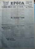 Epoca , ziar al Partidului Conservator , 15 Mai 1935 , Hagi Mosco , Antonescu
