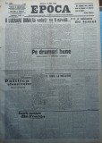 Cumpara ieftin Epoca , ziar al Partidului Conservator , 15 Mai 1935 , Hagi Mosco , Antonescu