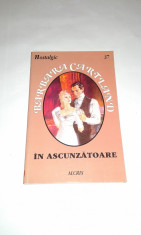 BARBARA CARTLAND - IN ASCUNZATOARE ~ Nostalgic, nr. 37, Alcris~ foto