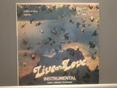 LIVE and LOVE - W.KULLMANN - INSTR.(ELE 03006/ELECTRECORD) -VINIL/Stare PERFECTA foto