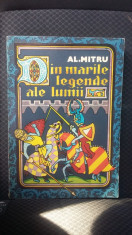 DIN MARILE LEGENDE ALE LUMII - AL. MITRU ILUSTRATII SI COPERTA DE MIRCEA NICOLAU foto