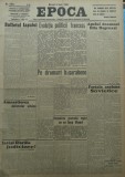 Cumpara ieftin Epoca , ziar al Partidului Conservator , 5 Iunie 1935 , Filipescu , Antonescu