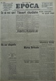 Cumpara ieftin Epoca , ziar al Partidului Conservator , 31 Mai 1935 , Hagi Mosco , Averescu