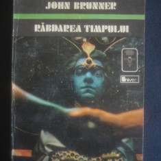 JOHN BRUNNER - RABDAREA TIMPULUI