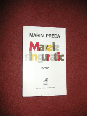 Marin Preda - Marele singuratic foto