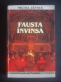 MICHEL ZEVACO - FAUSTA INVINSA, 2003, Alta editura