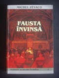 Cumpara ieftin MICHEL ZEVACO - FAUSTA INVINSA, 2003, Alta editura