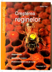 Apicultura: &amp;quot;CRESTEREA REGINELOR&amp;quot;, Gilles Fert, 2011. Cresterea matcilor foto