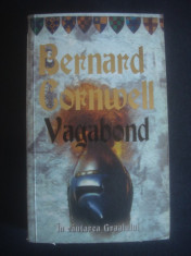 BERNARD CORNWELL - VAGABOND * IN CAUTAREA GRAALULUI foto