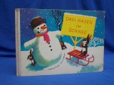 CARTE COPII IN LIMBA GERMANA * DREI HASEN IM SCHNEE ( CARTONATA ) -BERLIN ~1970*