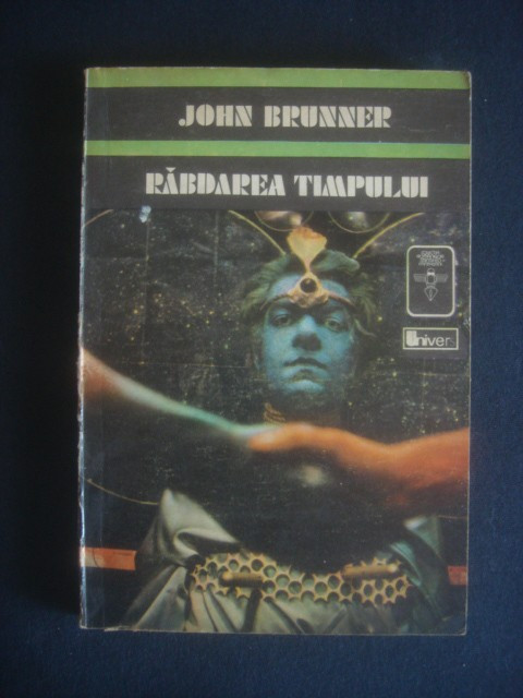 JOHN BRUNNER - RABDAREA TIMPULUI