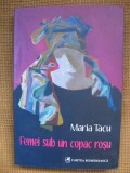 Maria Tacu - Femei sub un copac rosu, Alta editura
