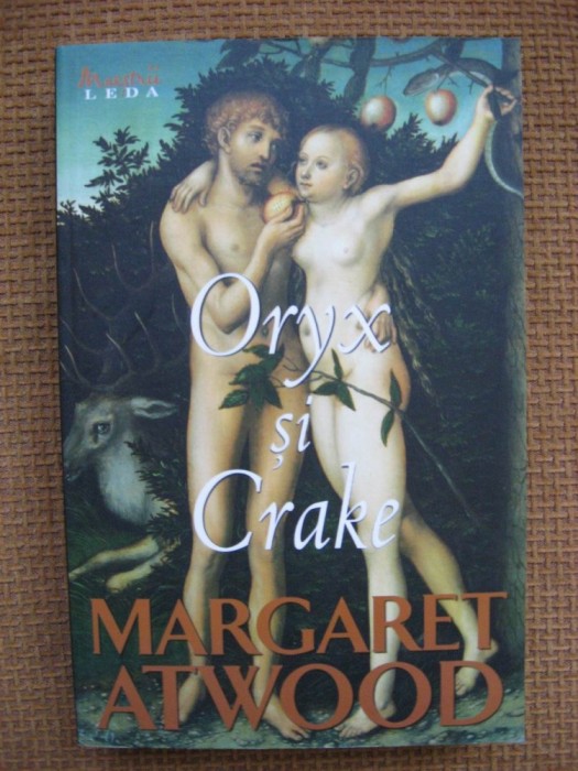 Margaret Atwood - Oryx si Crake