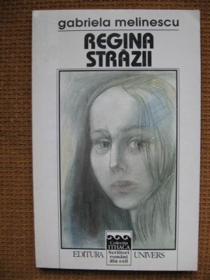 Gabriela Melinescu - Regina strazii foto