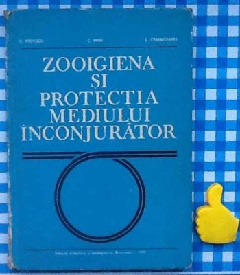 Zooigiena si protectia mediului inconjurator D Popescu Constantin Man foto