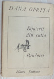 Cumpara ieftin DANA OPRITA - BIJUTERII DIN CUTIA PANDOREI (VERSURI) [volum de debut, 1989]