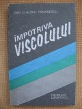 Dan Claudiu Tanasescu - Impotriva viscolului, Alta editura