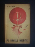 N. D. CARPEN - PE URMELE MIORITEI