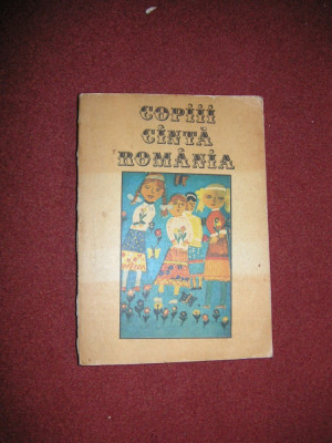 COPIII CANTA ROMANIA - Antologia celor mai frumoase scrieri ale pionerilor foto